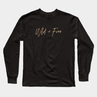 Wild and Free - Gold Long Sleeve T-Shirt